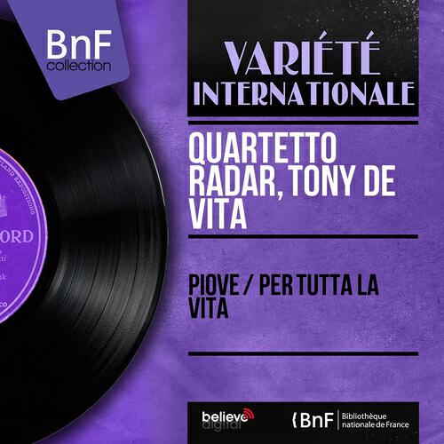 Релиз Piove / Per tutta la vita (Mono Version)