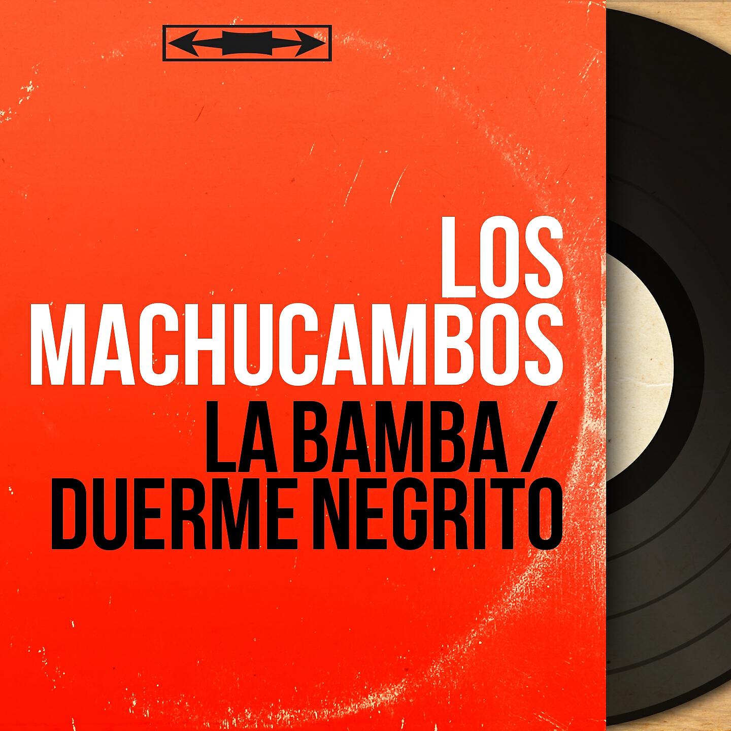 Релиз La Bamba / Duerme Negrito