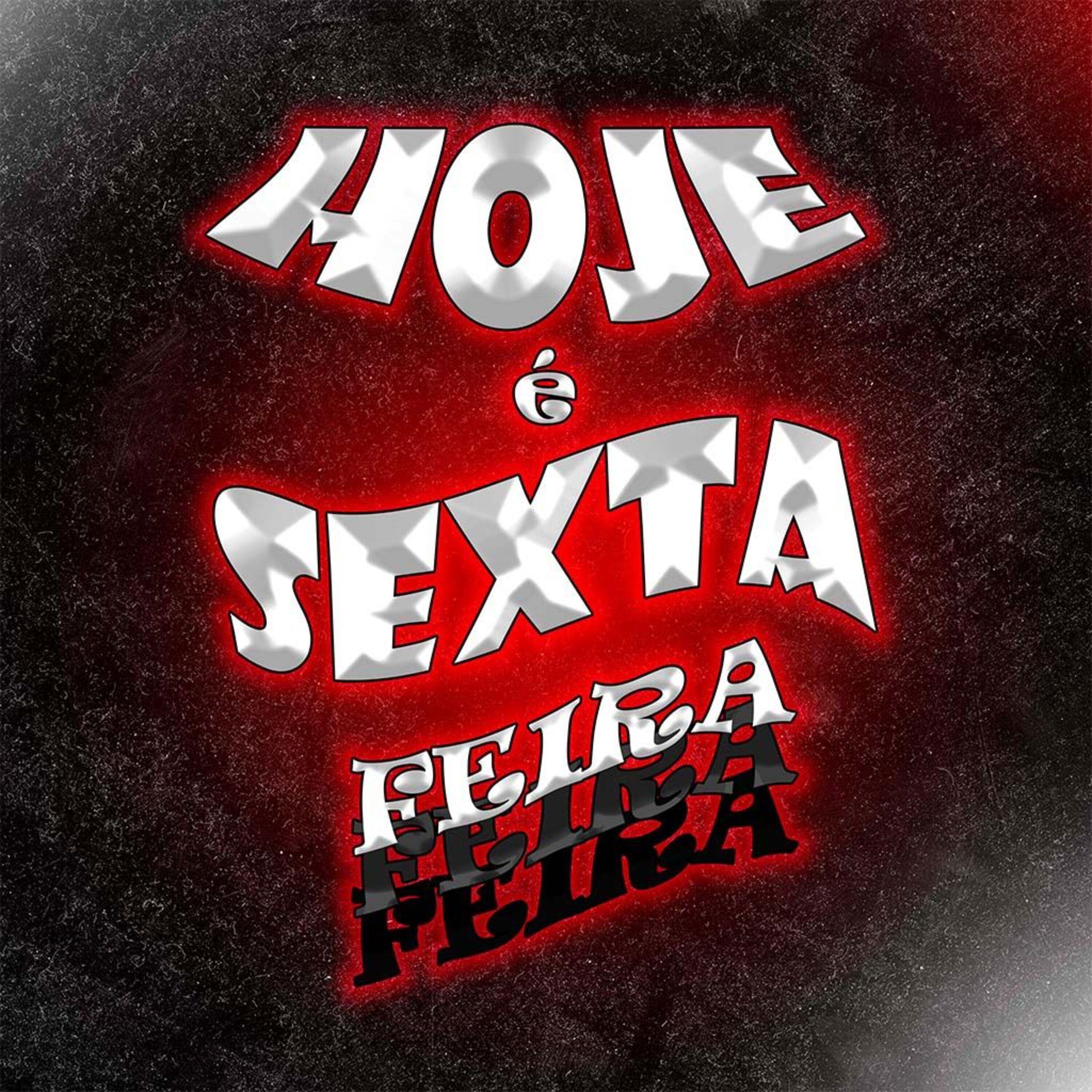 Релиз Hoje é Sexta Feira