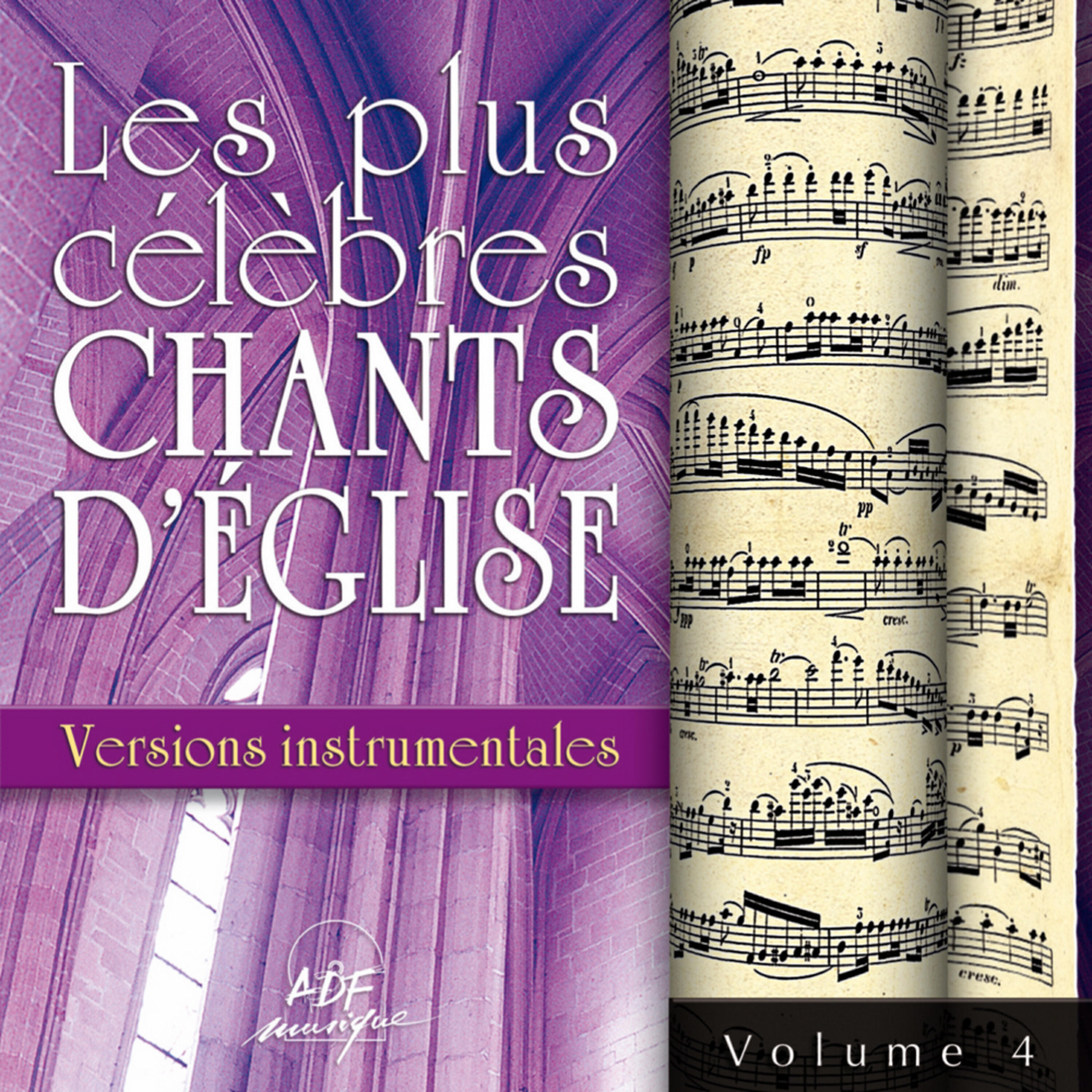 Релиз Les plus célèbres chants d'église, Vol. 4 (Versions instrumentales)