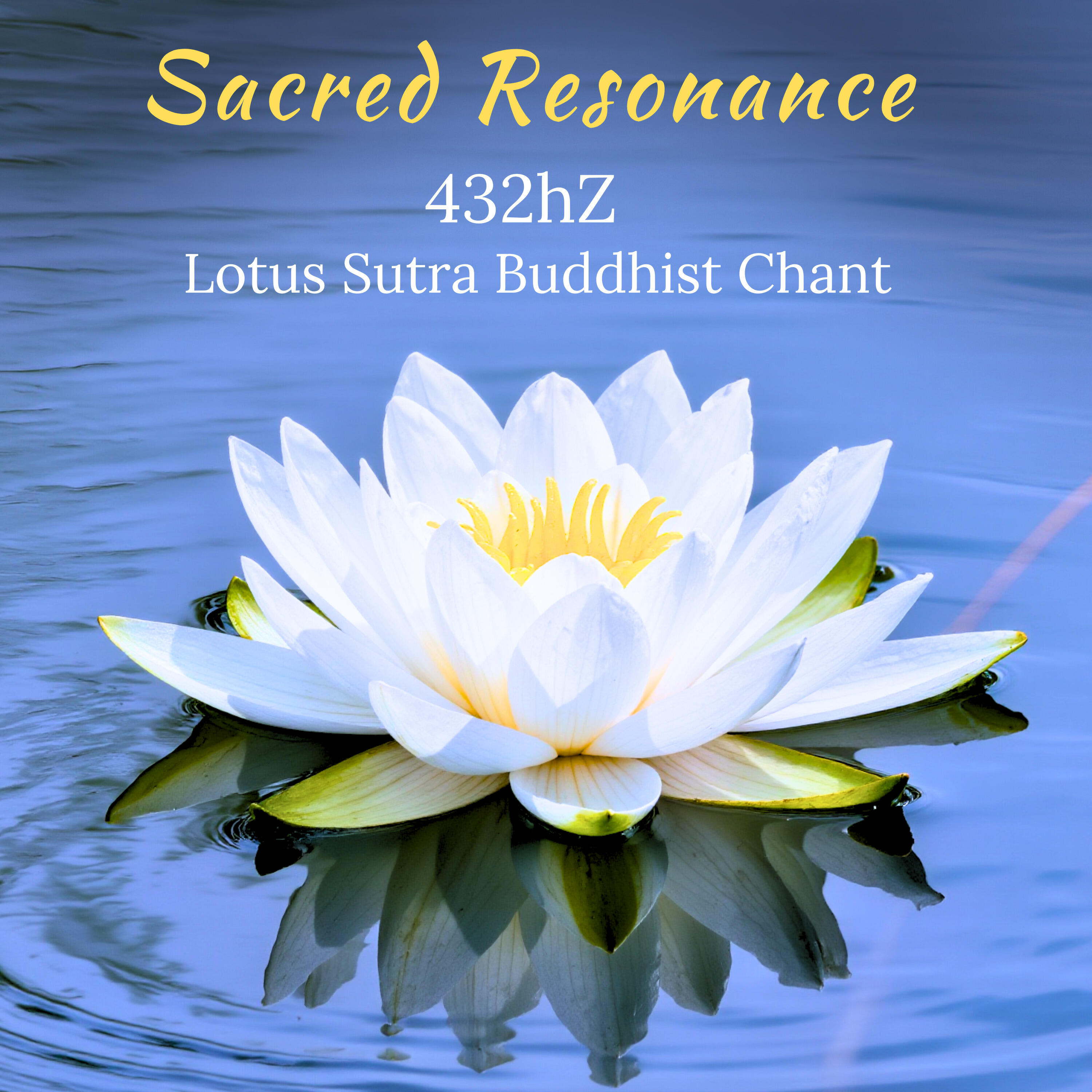 Релиз 432Hz Lotus Sutra Buddhist Chant – Sacred Resonance