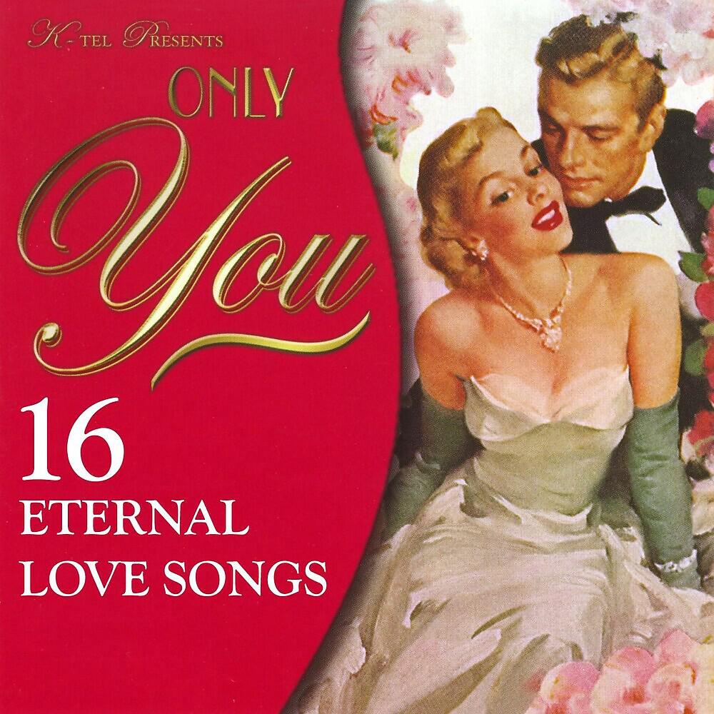 Релиз Only You - 16 Eternal Love Songs
