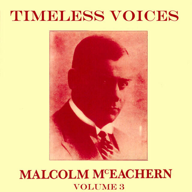 Релиз Timeless Voices: Malcolm McEachern, Vol. 3