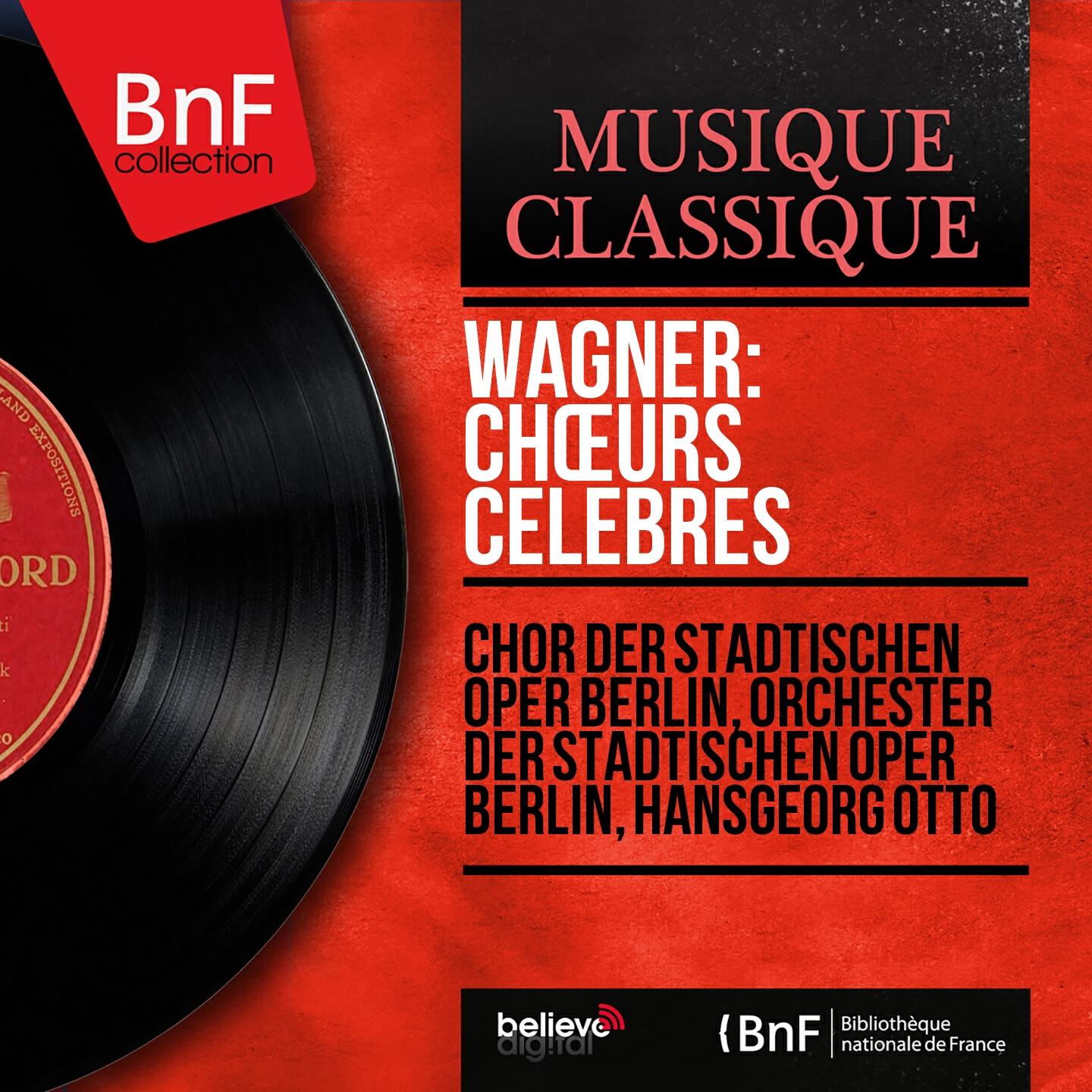 Релиз Wagner: Chœurs célèbres (Mono Version)