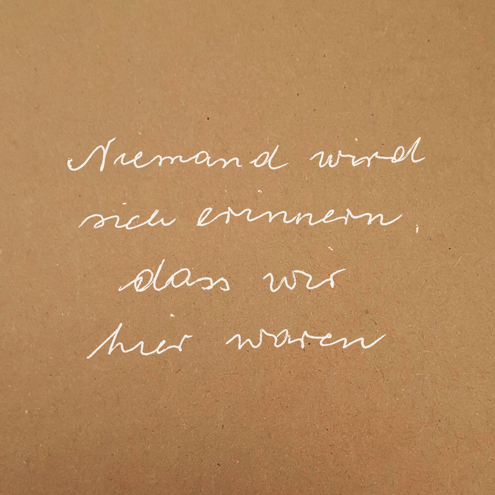 Релиз Niemand wird sich erinnern, dass wir hier waren