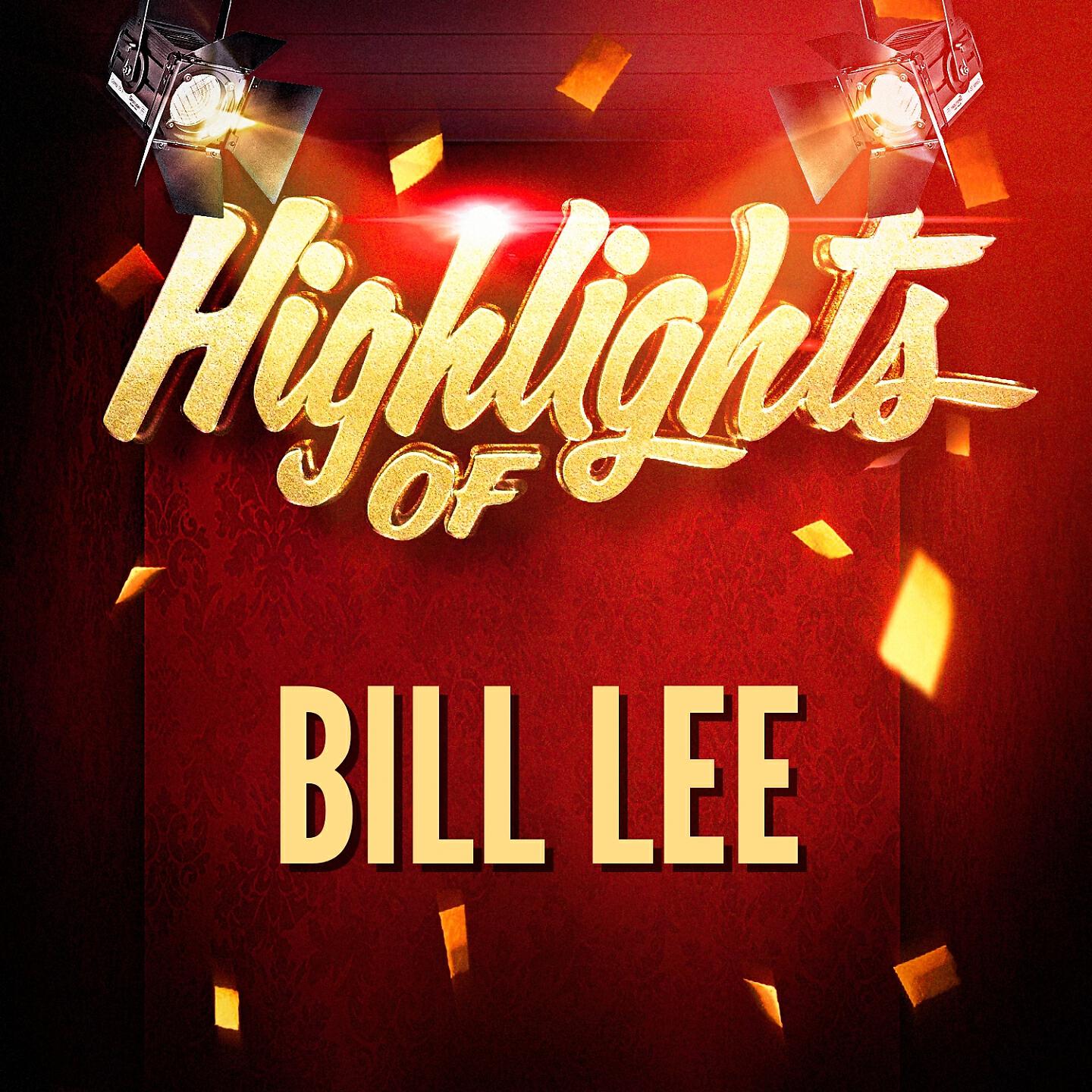 Релиз Highlights of Bill Lee
