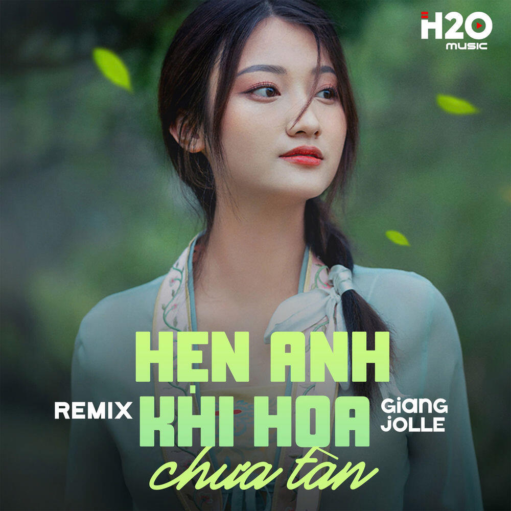 Релиз Hẹn Anh Khi Hoa Chưa Tàn (Remix)