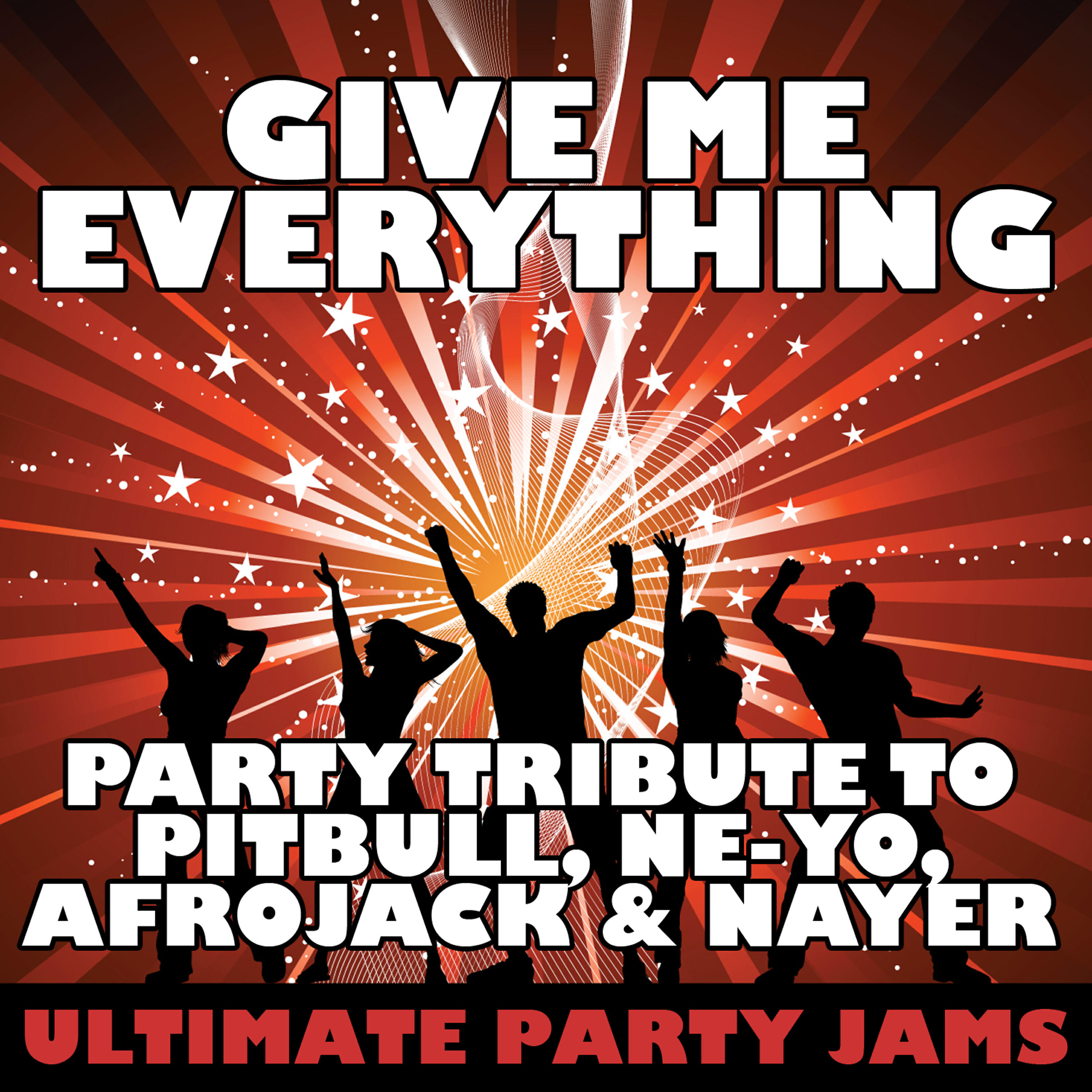 Релиз Give Me Everything (Party Tribute to Pitbull, Ne-Yo, Afrojack & Nayer)