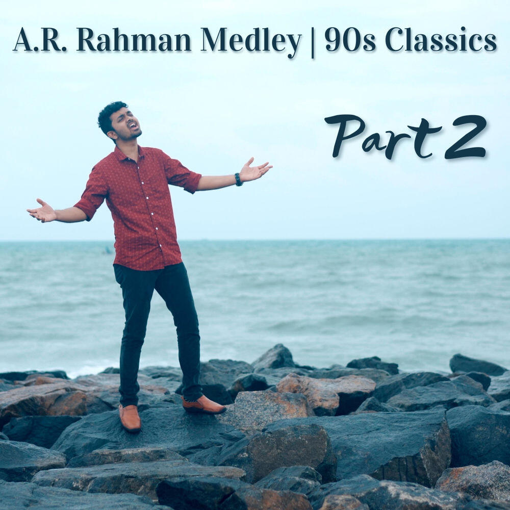Релиз AR Rahman Medley 90s Classics, Pt. 2