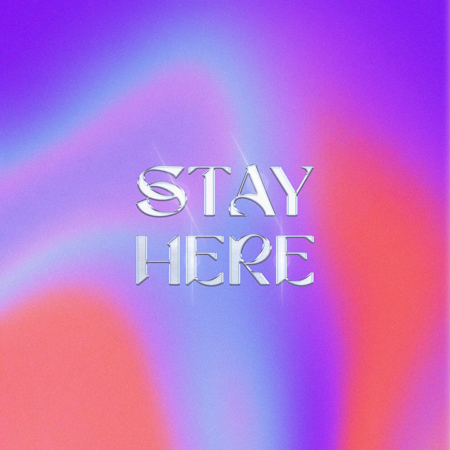 Релиз Stay Here