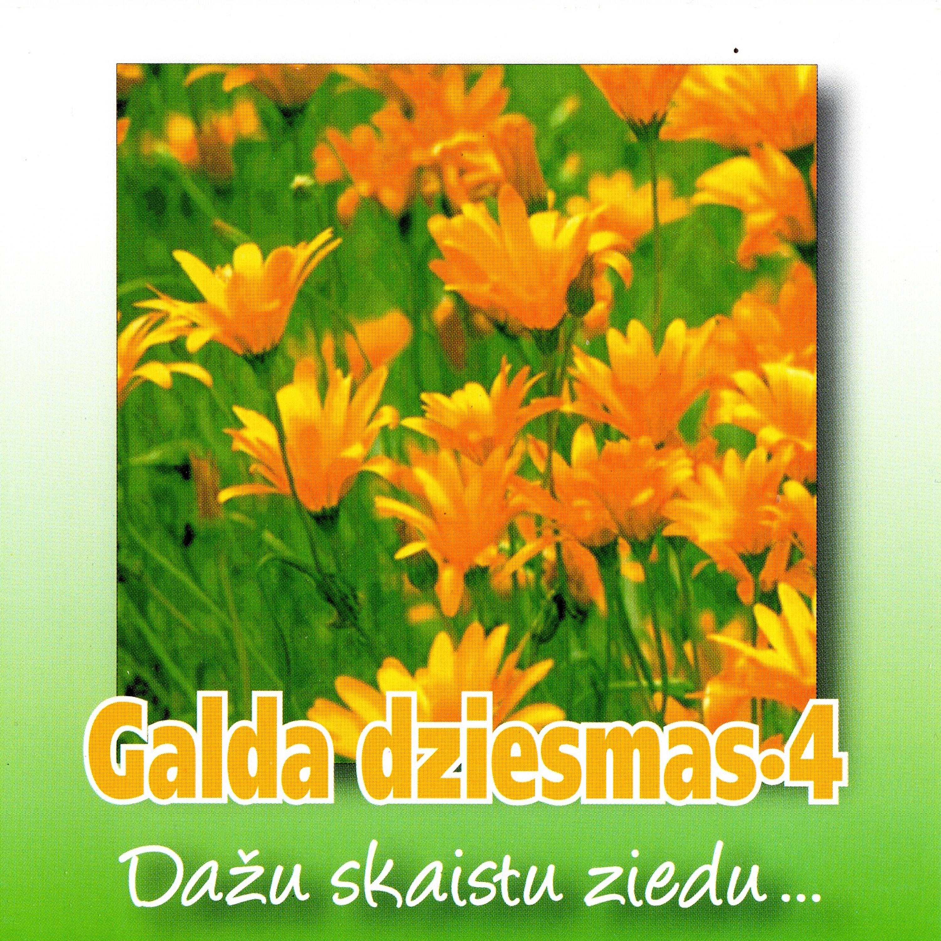 Релиз Dažu skaistu ziedu... (Galda Dziesmas 4)