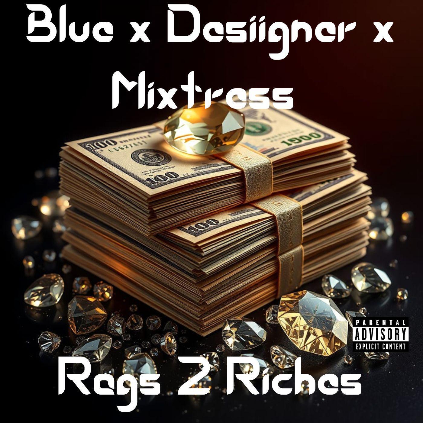 Постер альбома Rags 2 Riches (feat. Mixtress & Desiigner)