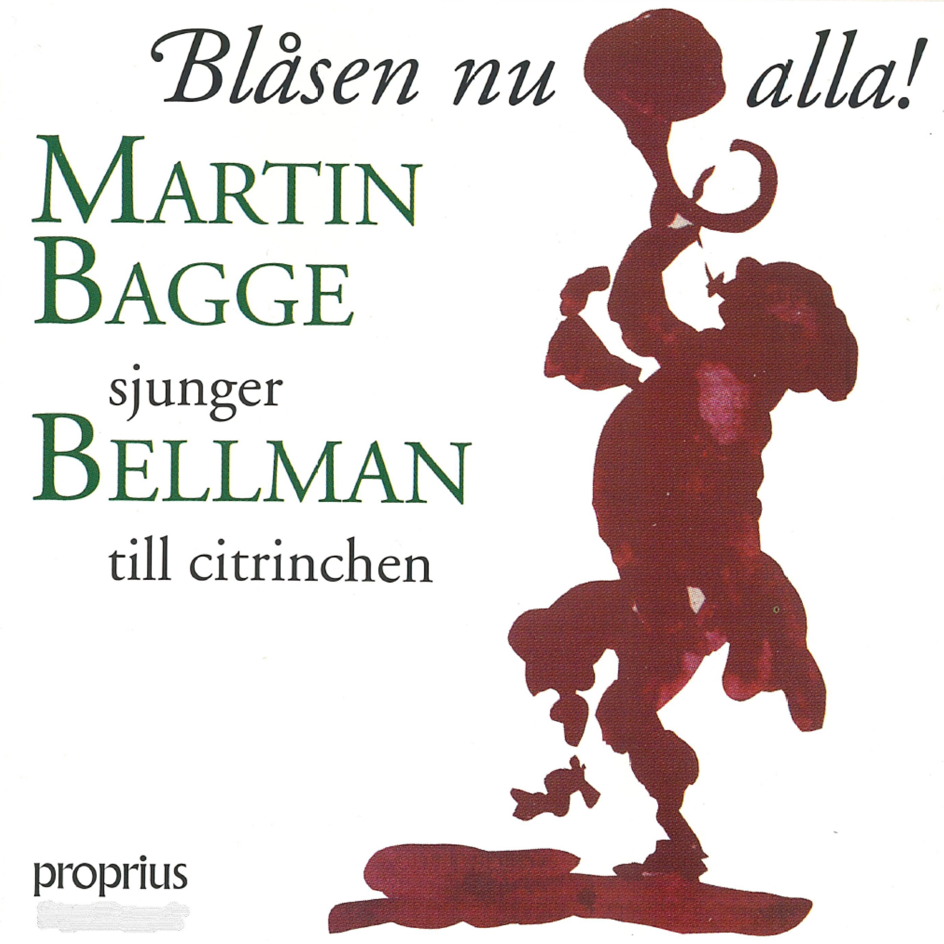 Релиз Blåsen nu alla! Martin Bagge sjunger Bellman till citrinchen