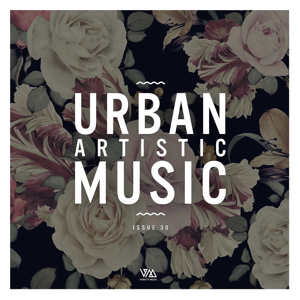 Релиз Urban Artistic Music Issue 30