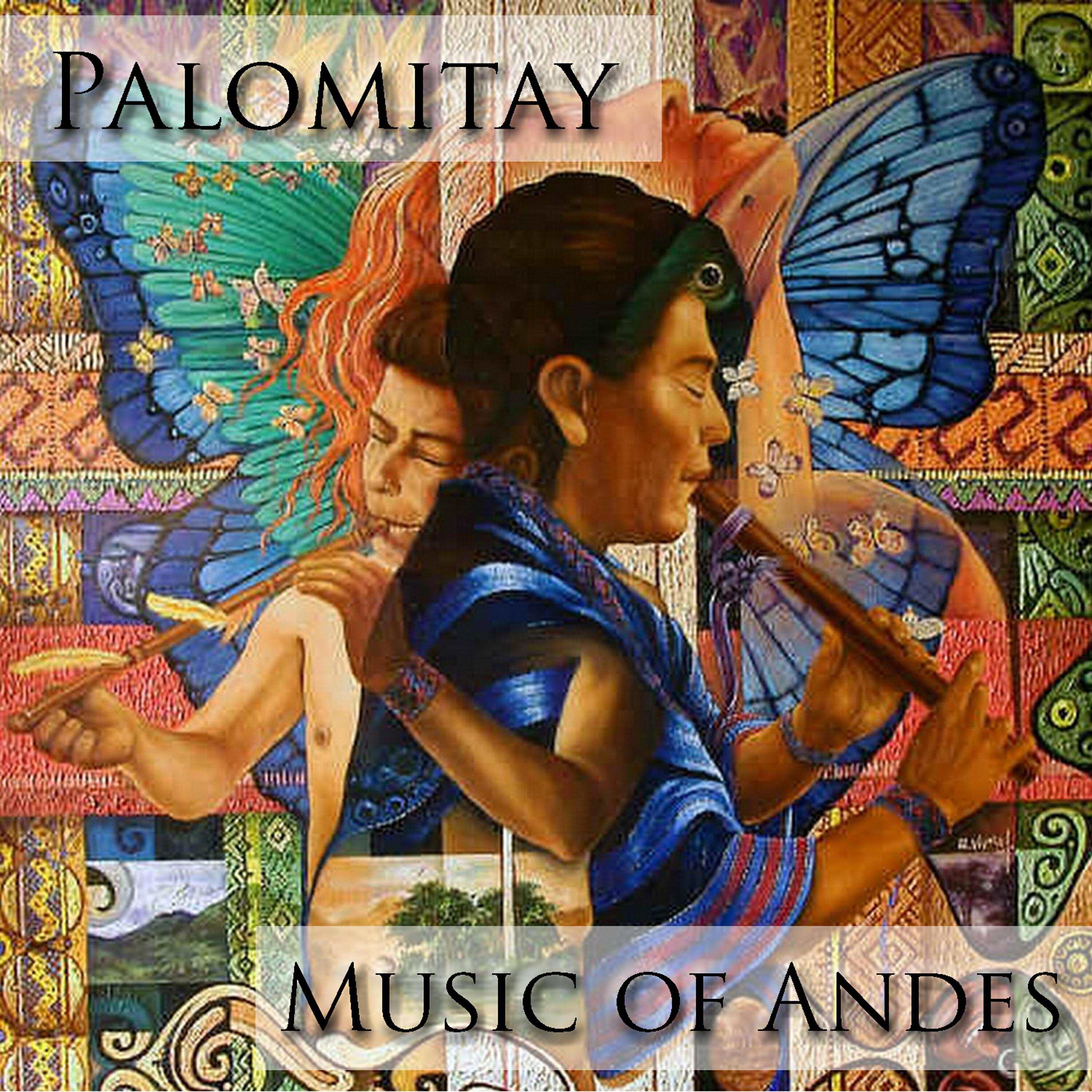Релиз Palomitay - Music Of Andes