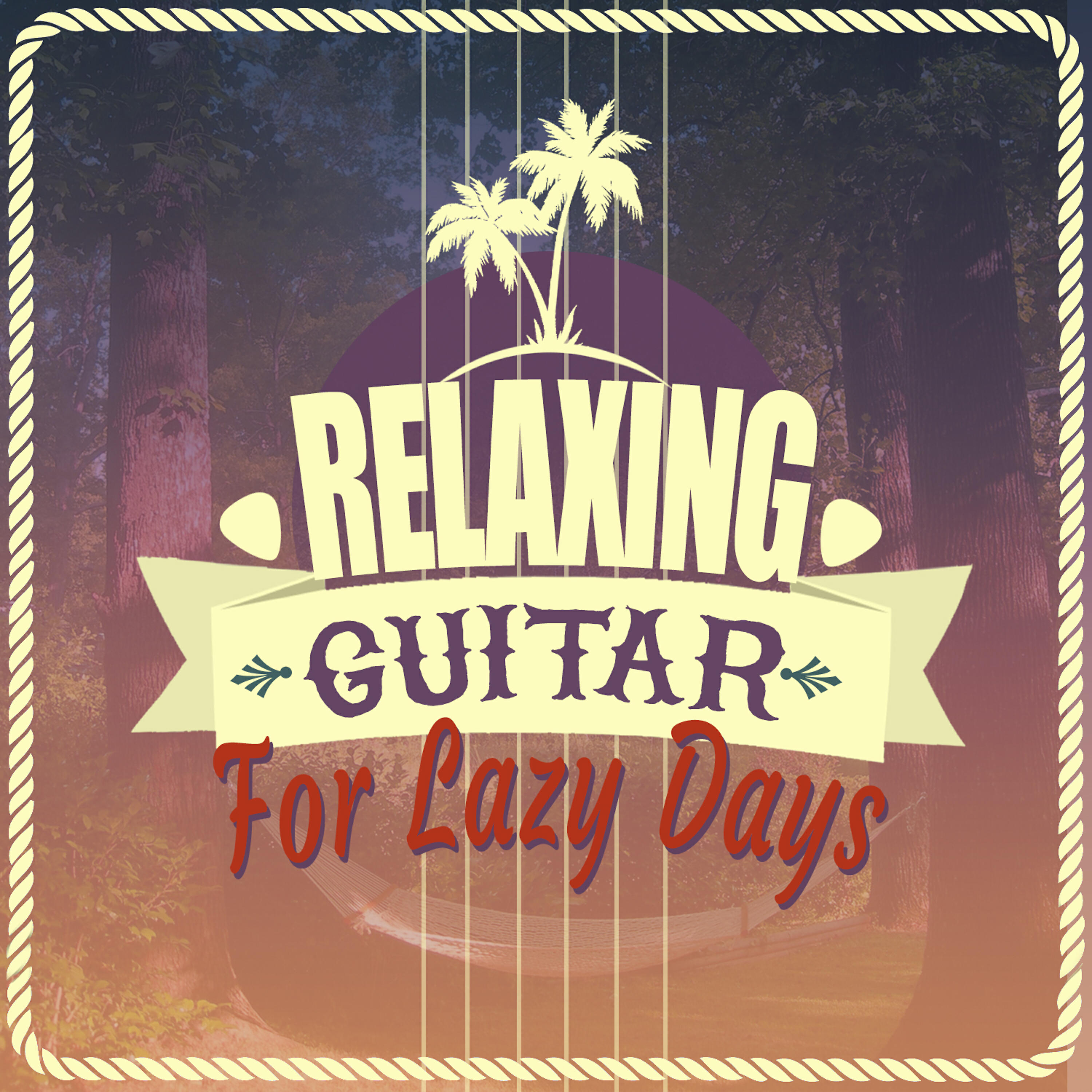 Релиз Relaxing Guitar for Lazy Days