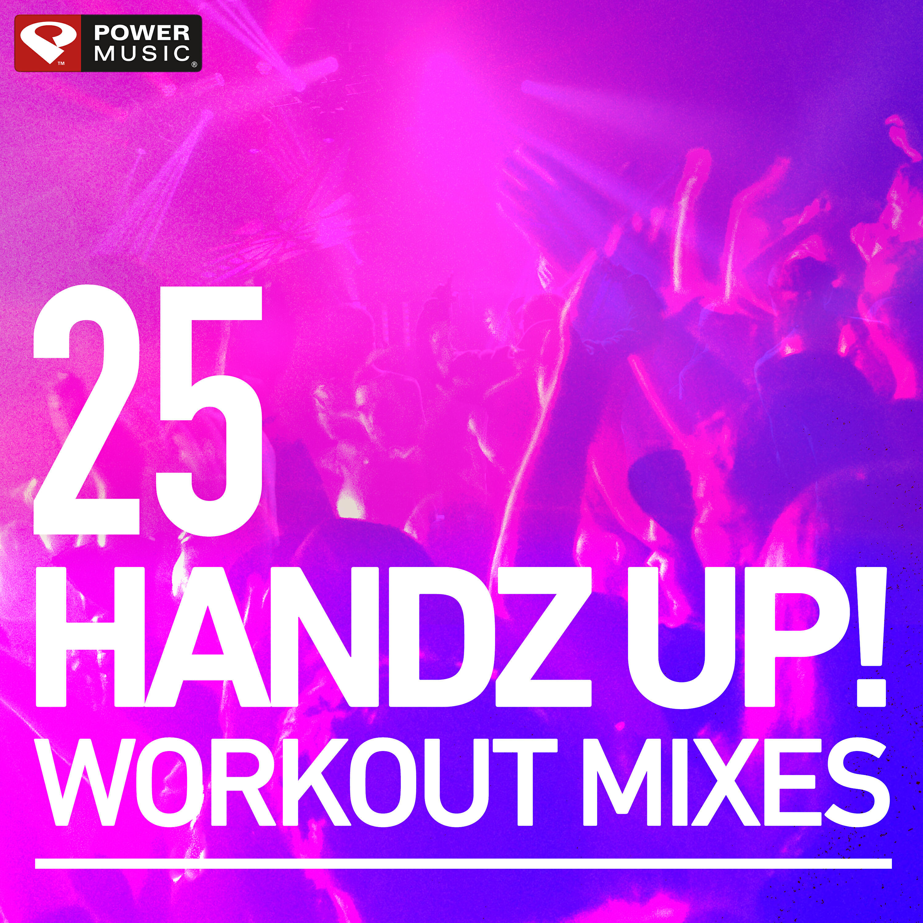 Постер альбома 25 Handz Up! Workout Mixes (Hard Style Remixes)
