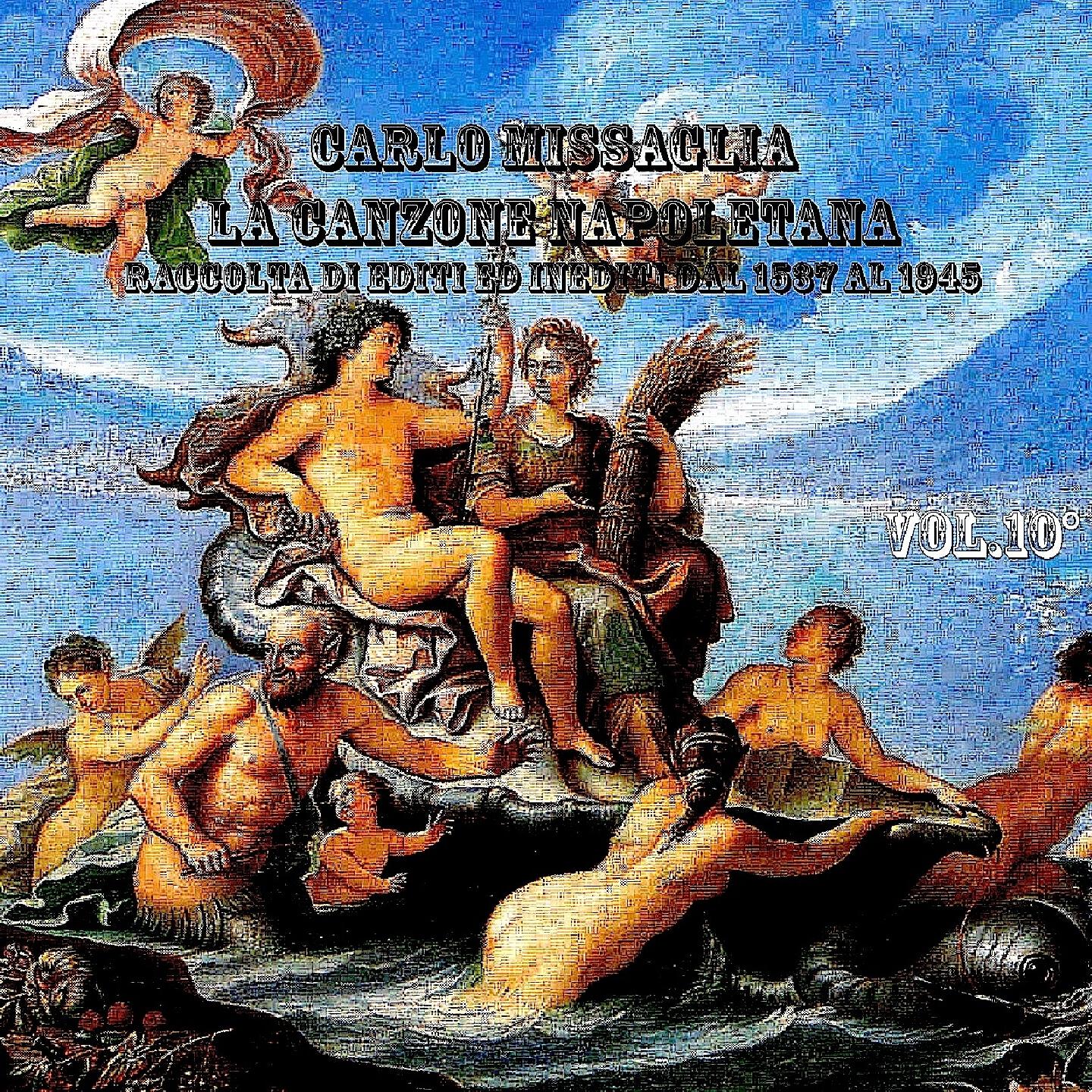 Релиз La canzone napoletana, Vol. 10 (1926-1956)