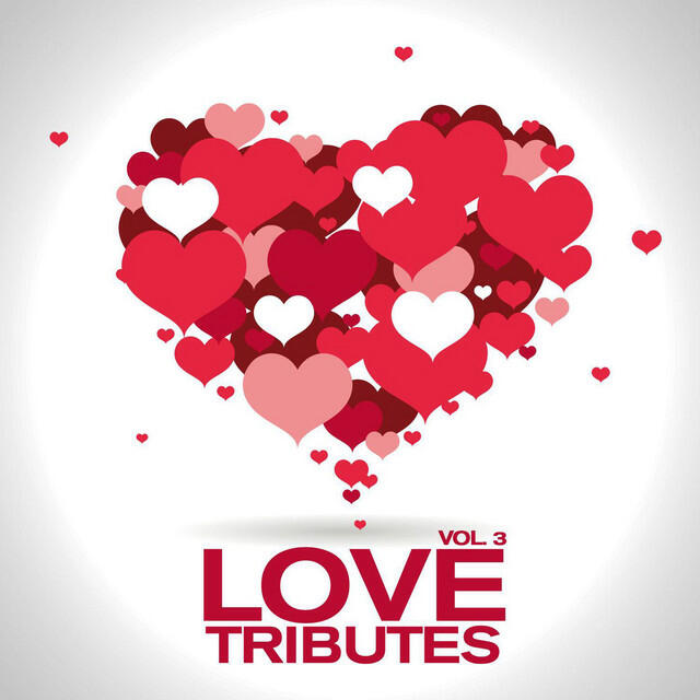 Релиз Love Tributes (Vol. 3)
