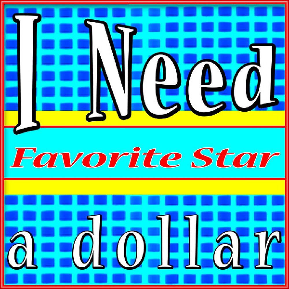 Релиз I Need a Dollar