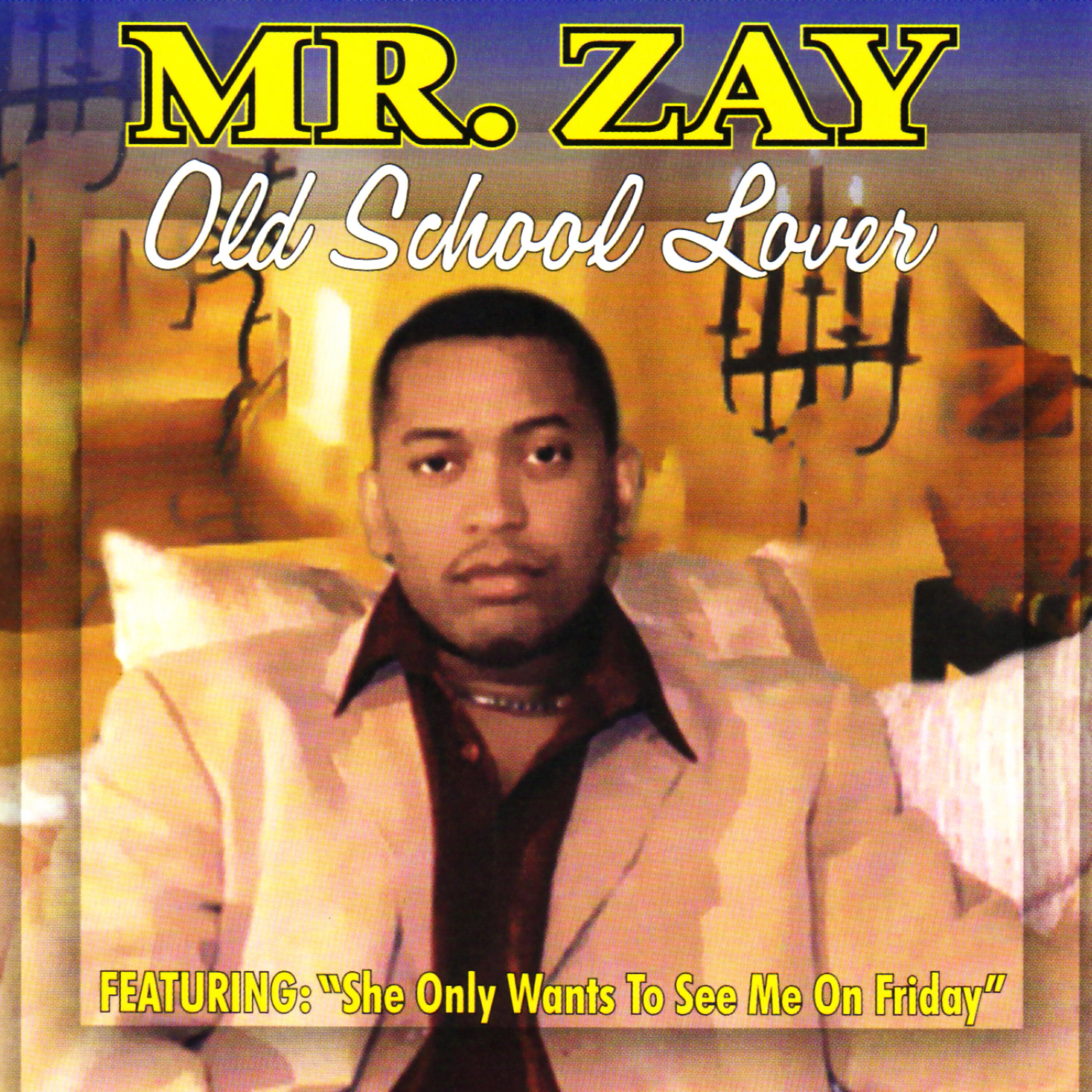 Mr. Zay