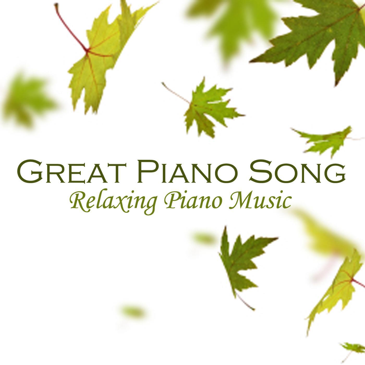 Релиз Great Piano Songs - Relaxing Piano Music