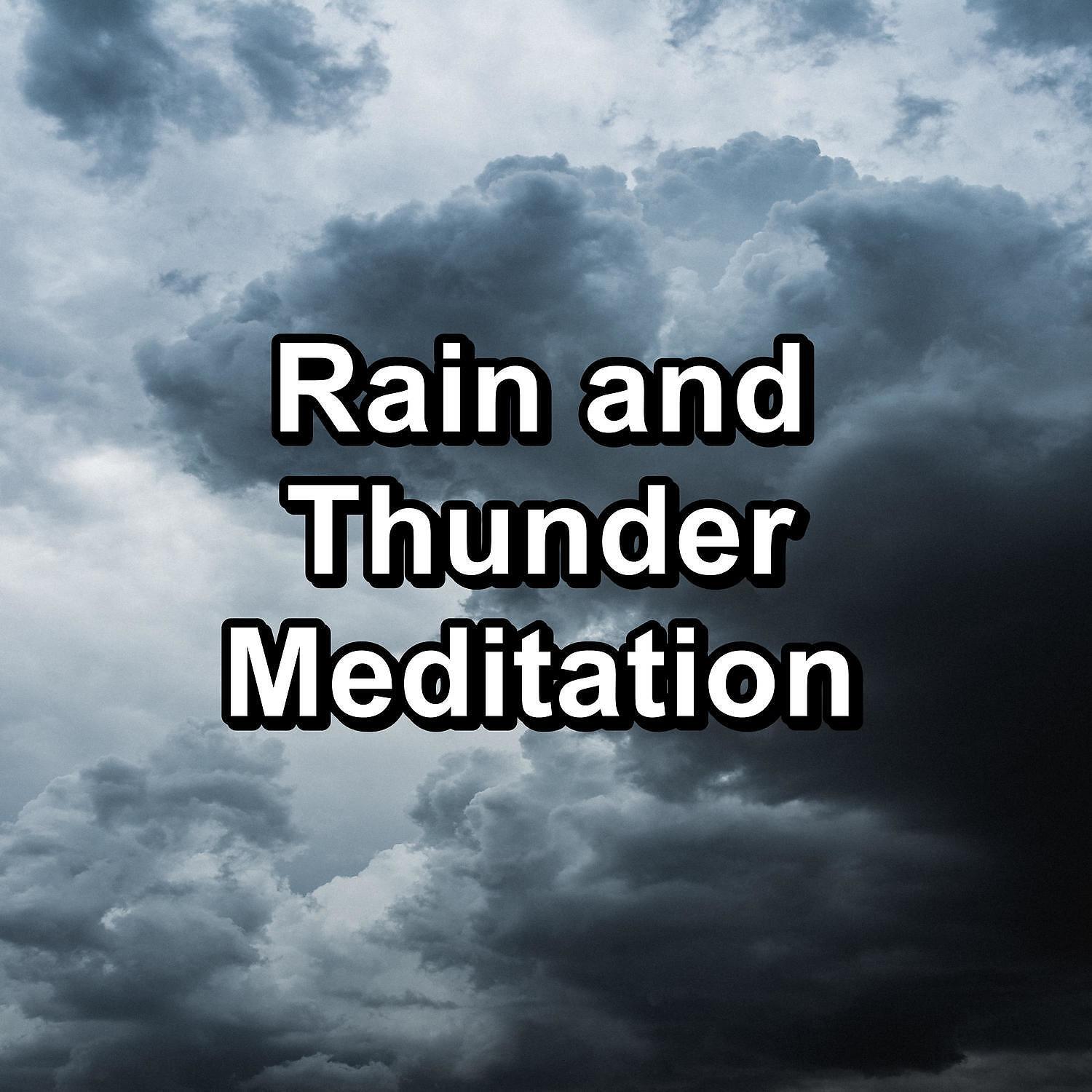 Релиз Rain and Thunder Meditation