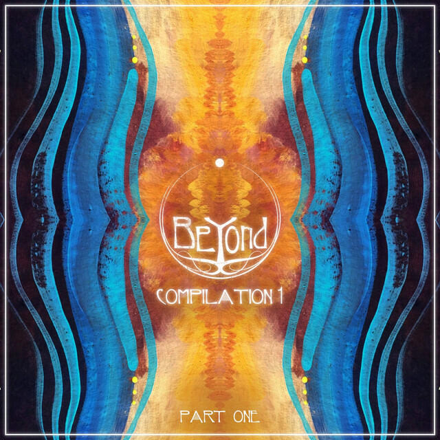 Релиз BeYond Compilation 1, Pt. 1