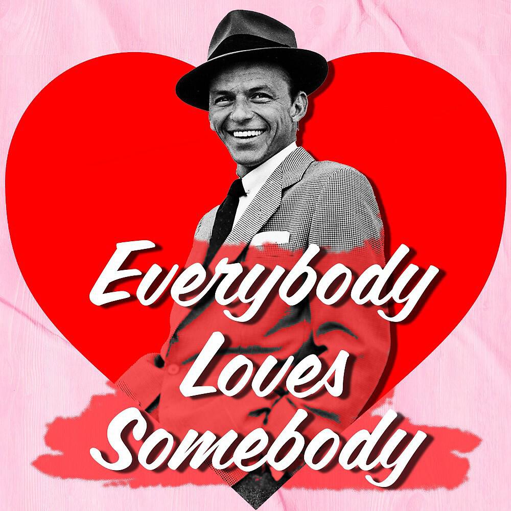 Постер альбома Everybody Loves Somebody