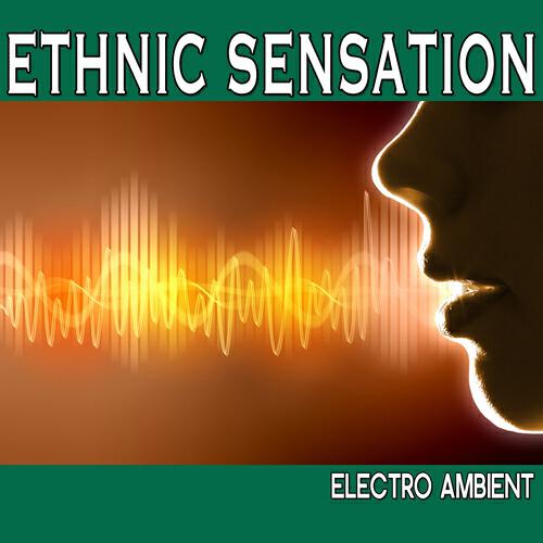 Релиз Ethnic Sensation