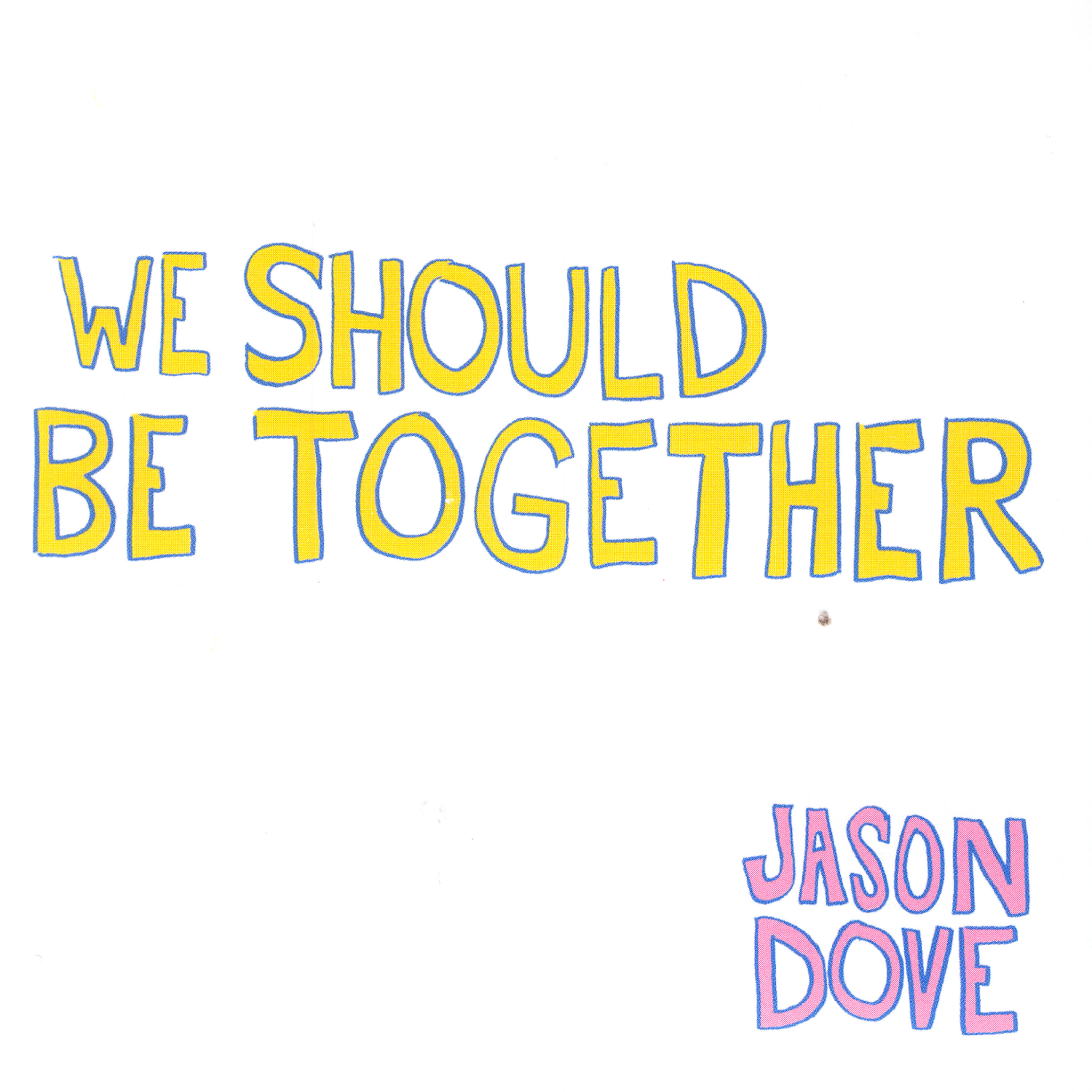 Релиз We Should Be Together