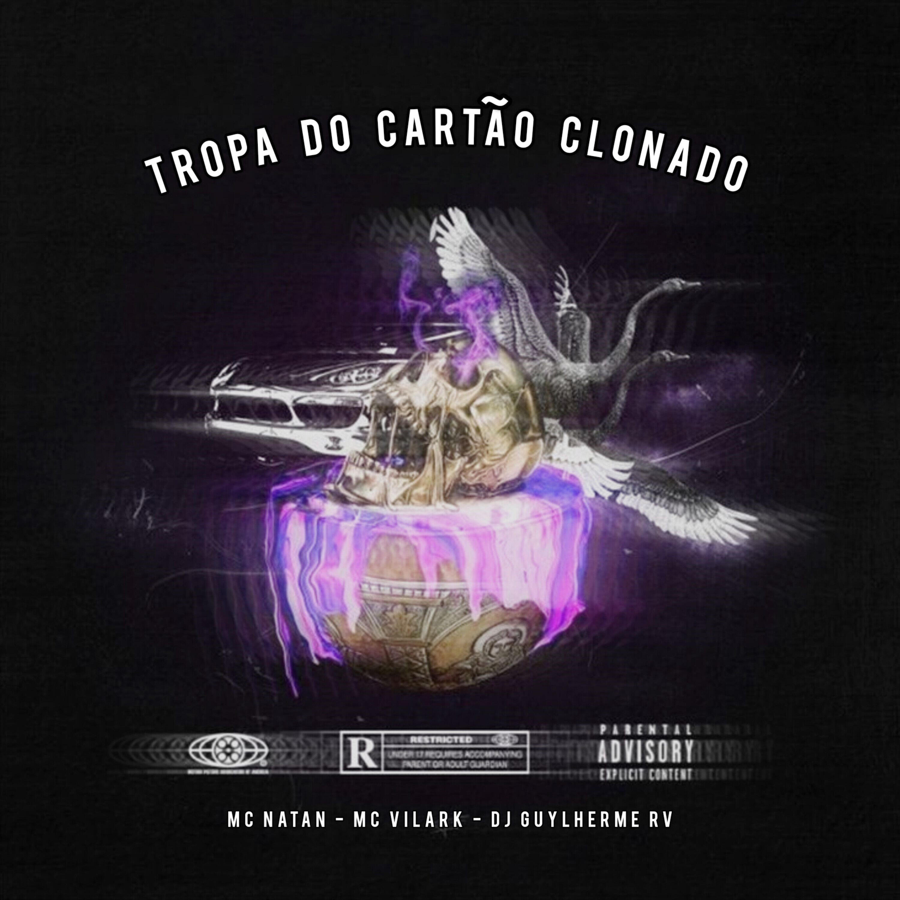Релиз Tropa do Cartão Clonado
