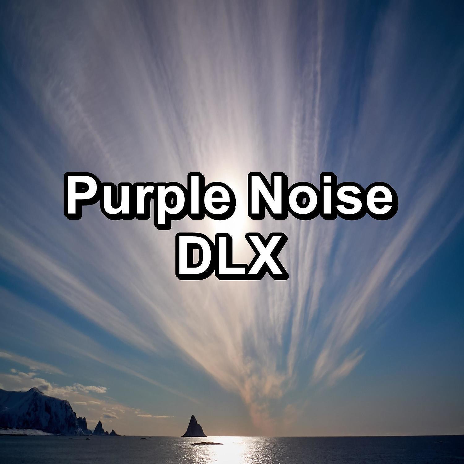 Релиз Purple Noise DLX