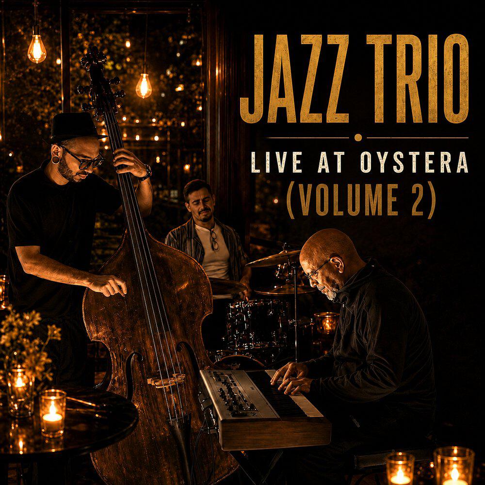 Релиз Jazz Trio – Live at Oystera (Volume 2)
