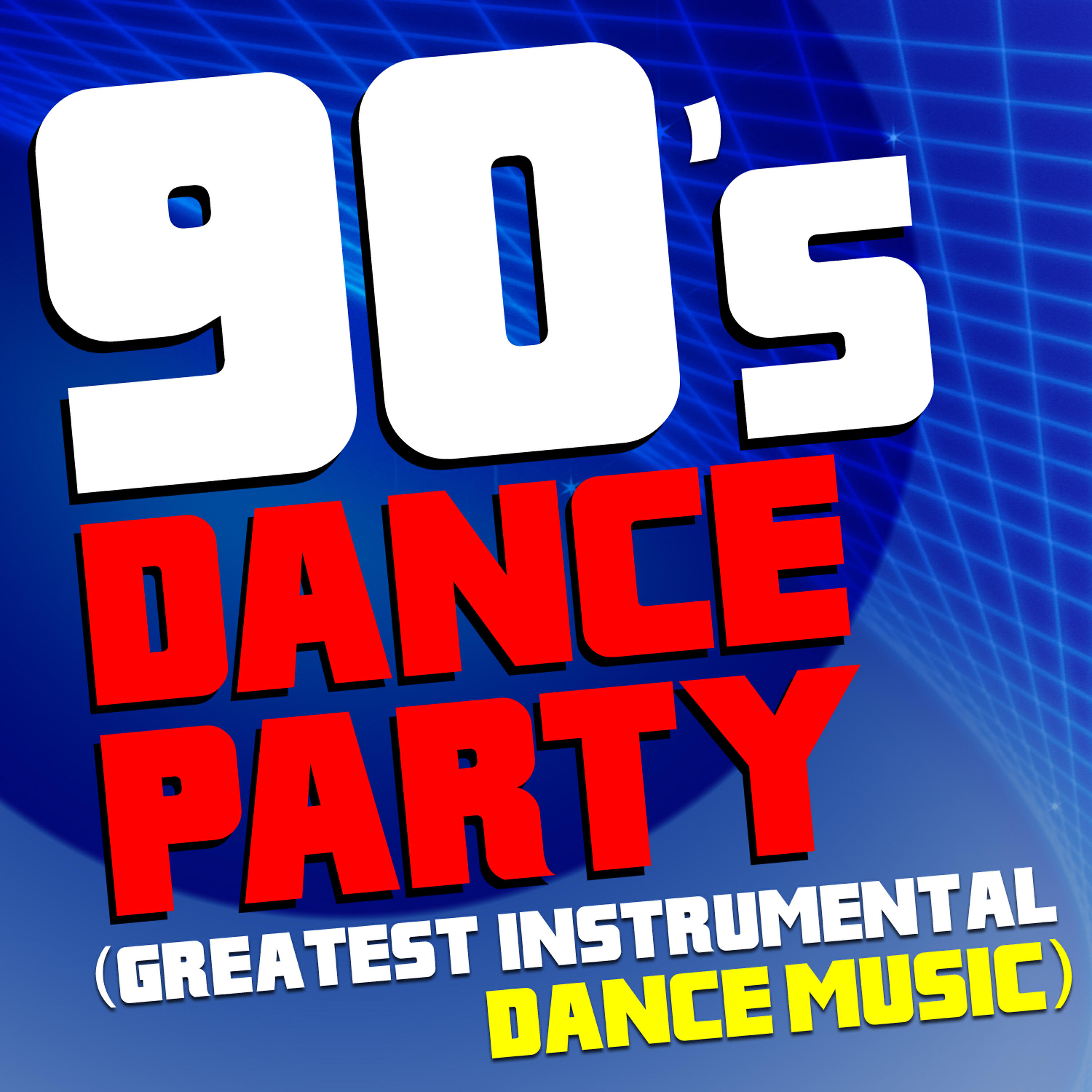 Релиз 90's Dance Party (Greatest Instrumental Dance Music)