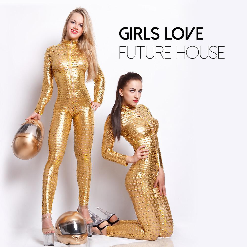 Релиз Girls Love Future House