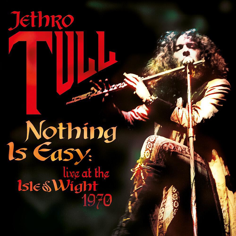 Постер альбома Nothing Is Easy (Live at the Isle of Wight 1970)