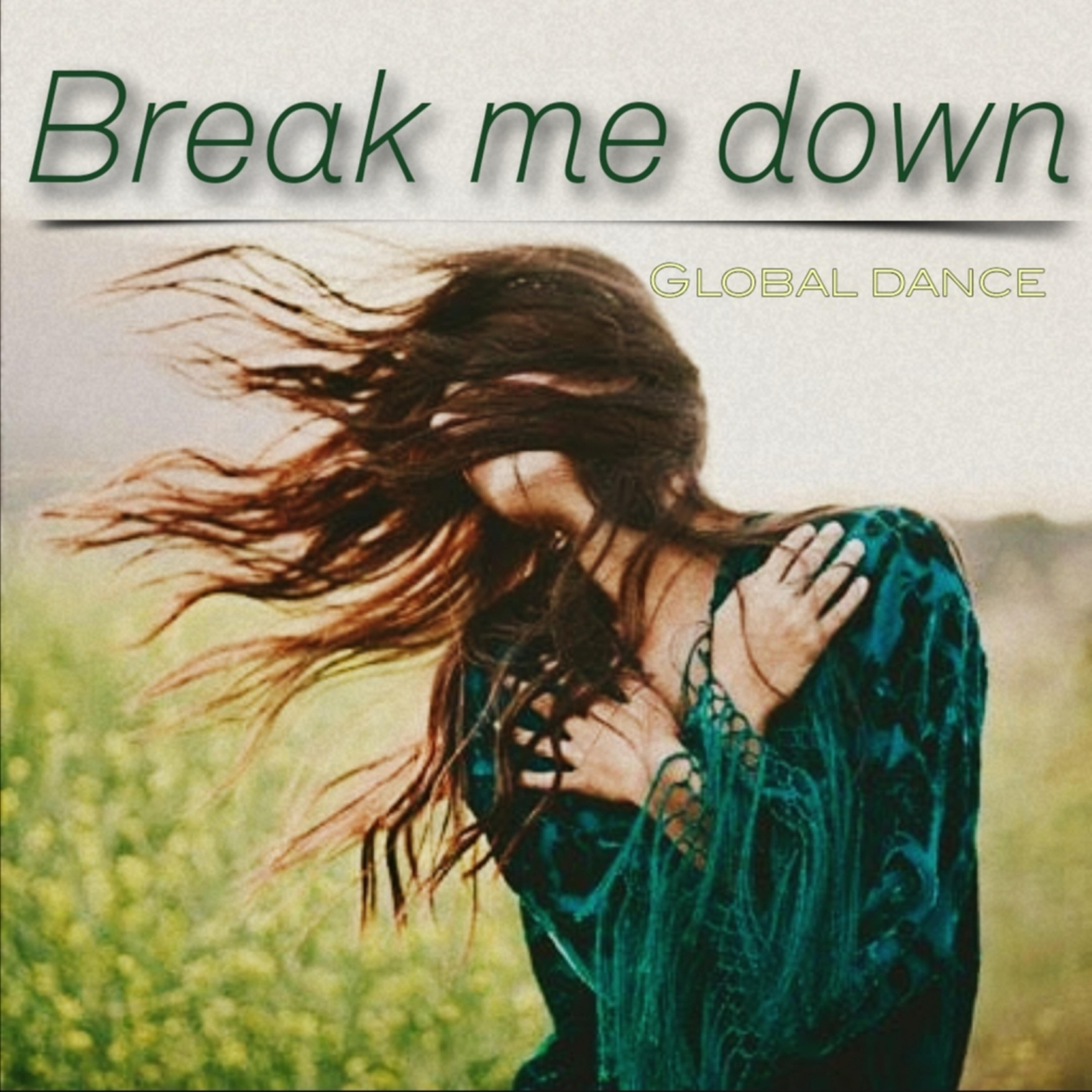 Релиз Break Me Down