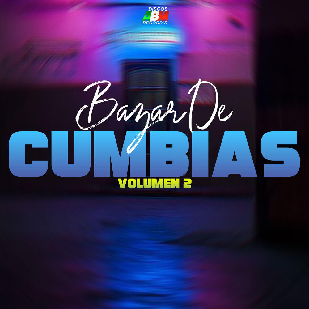 Релиз Bazar de Cumbias, Vol. 2