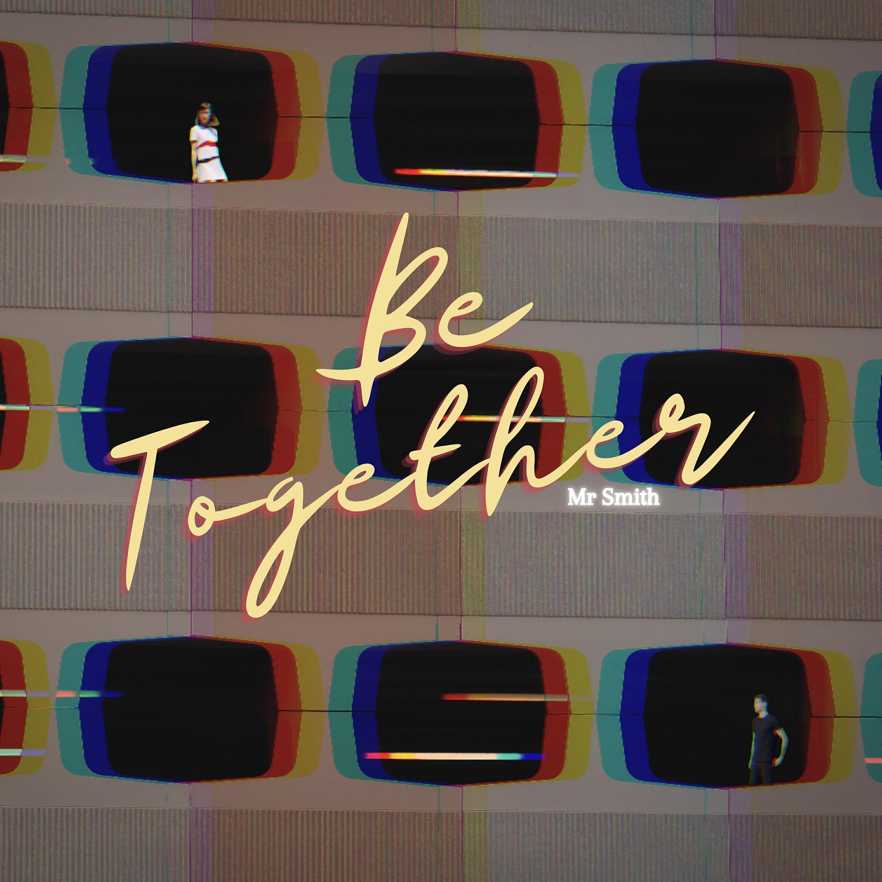 Релиз Be Together