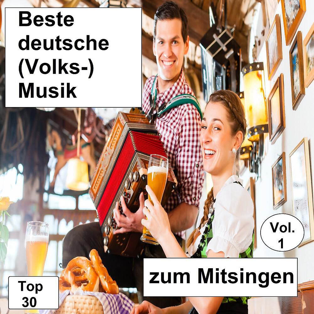 Релиз Top 30: Beste deutsche (Volks-)Musik zum Mitsingen, Vol. 1