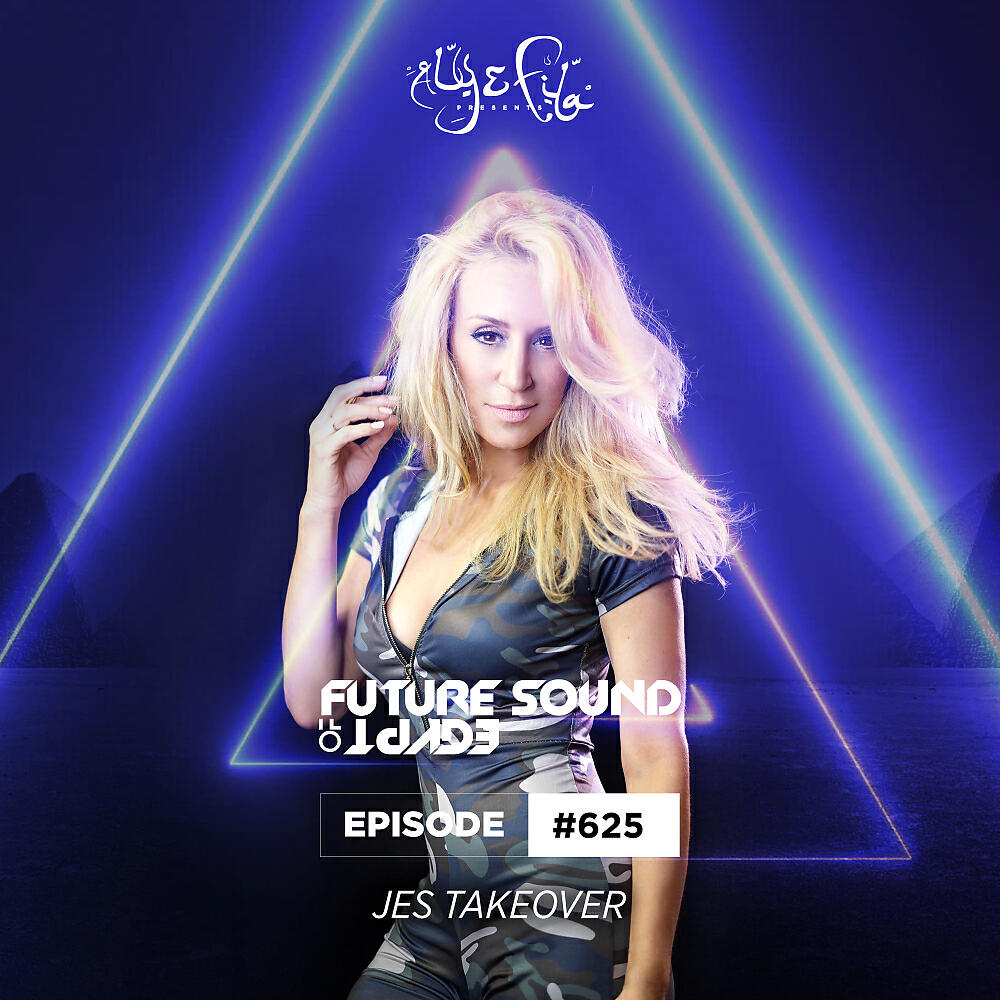 Релиз FSOE 625 - Future Sound Of Egypt Episode 625 (JES Takeover)