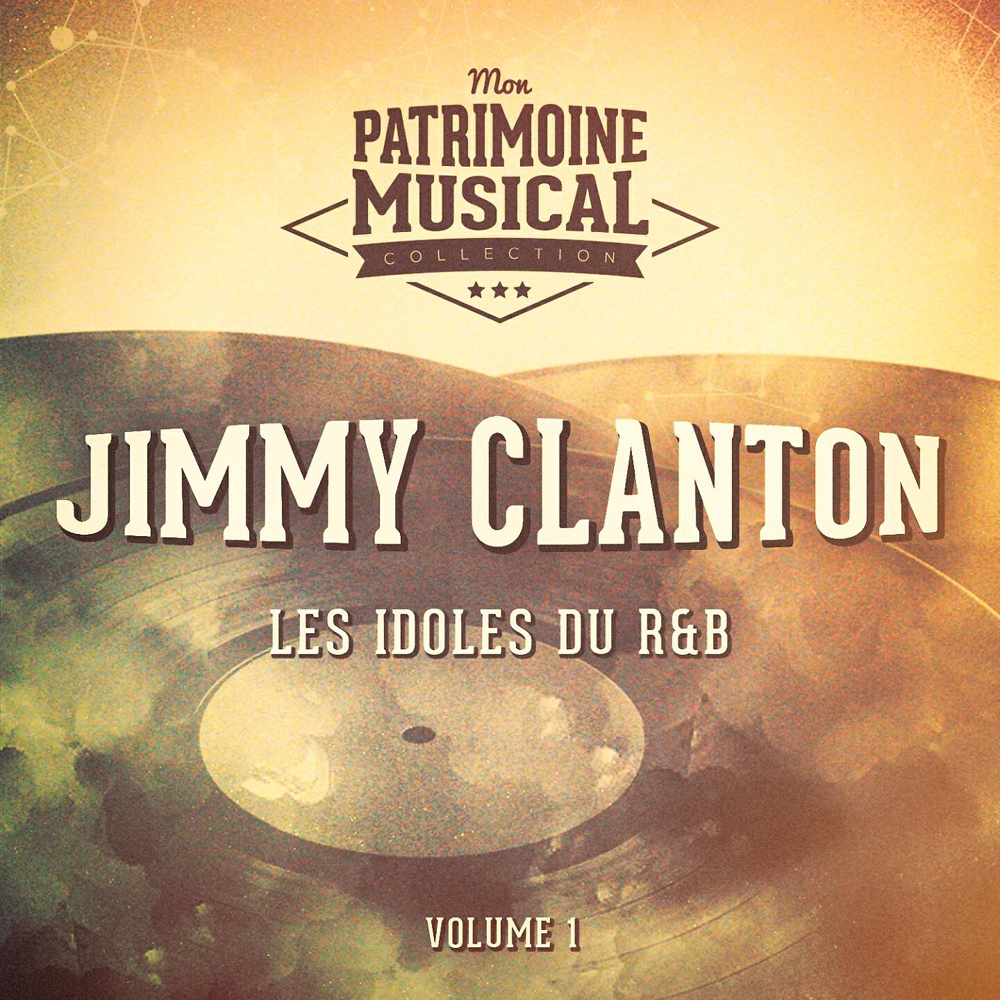 Релиз Les idoles du R&B : Jimmy Clanton, Vol. 1