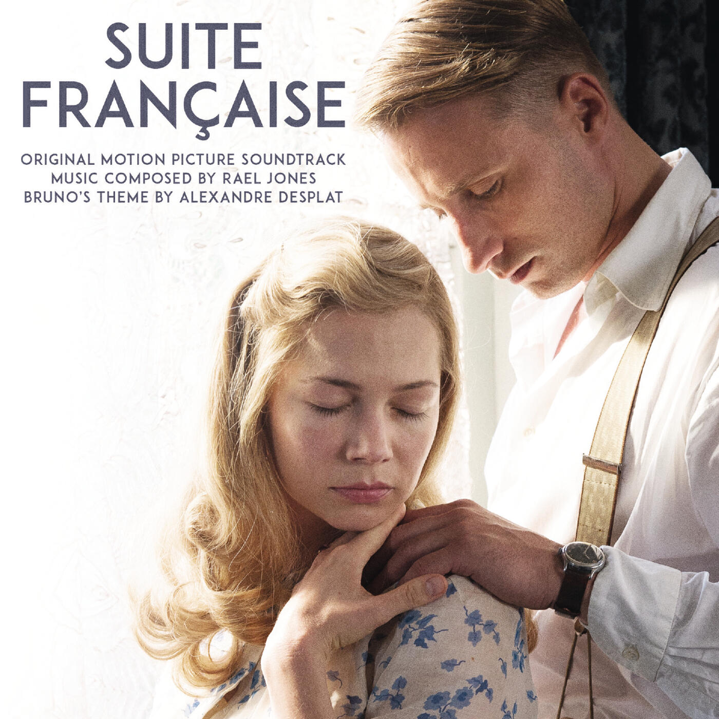 Постер альбома Suite Française (Original Motion Picture Soundtrack)