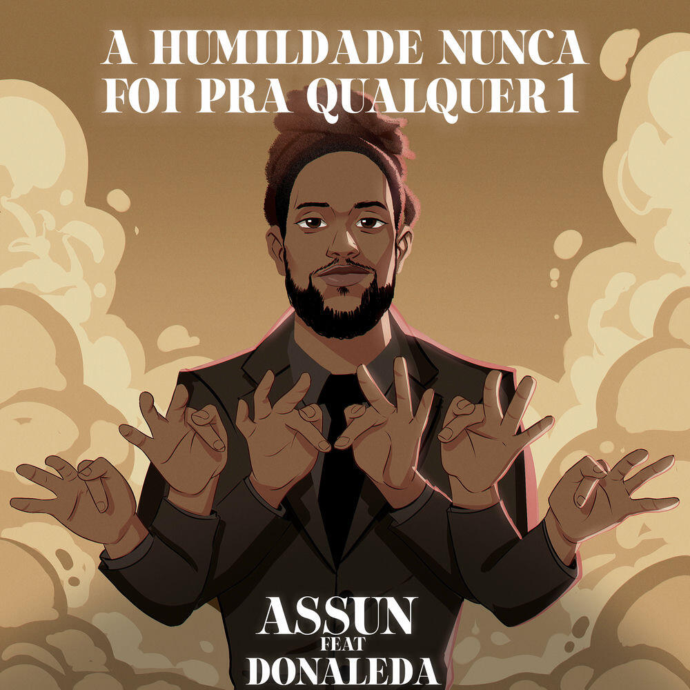 Релиз A Humildade Nunca Foi Pra Qualquer 1