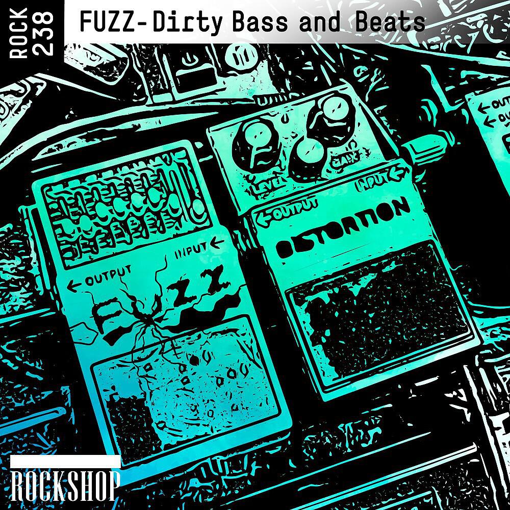 Релиз Fuzz - Dirty Bass and Beats
