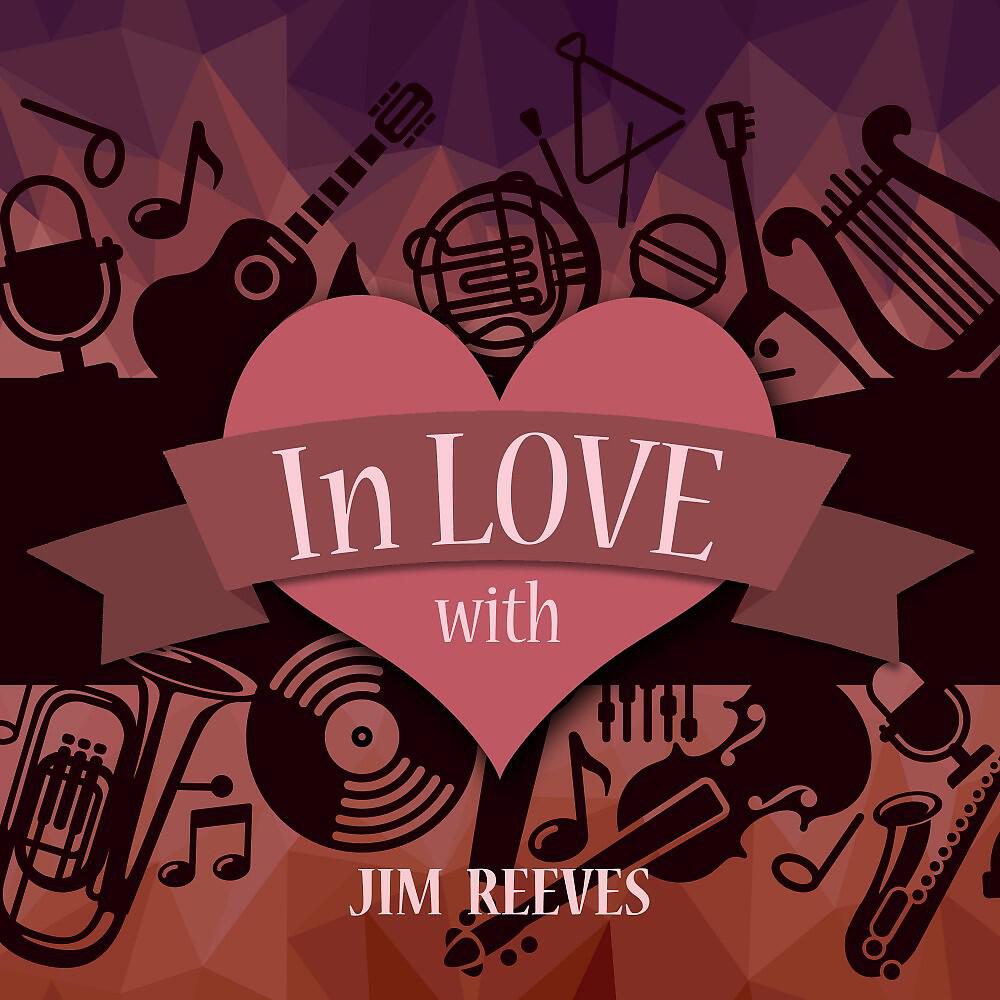 Релиз In Love with Jim Reeves