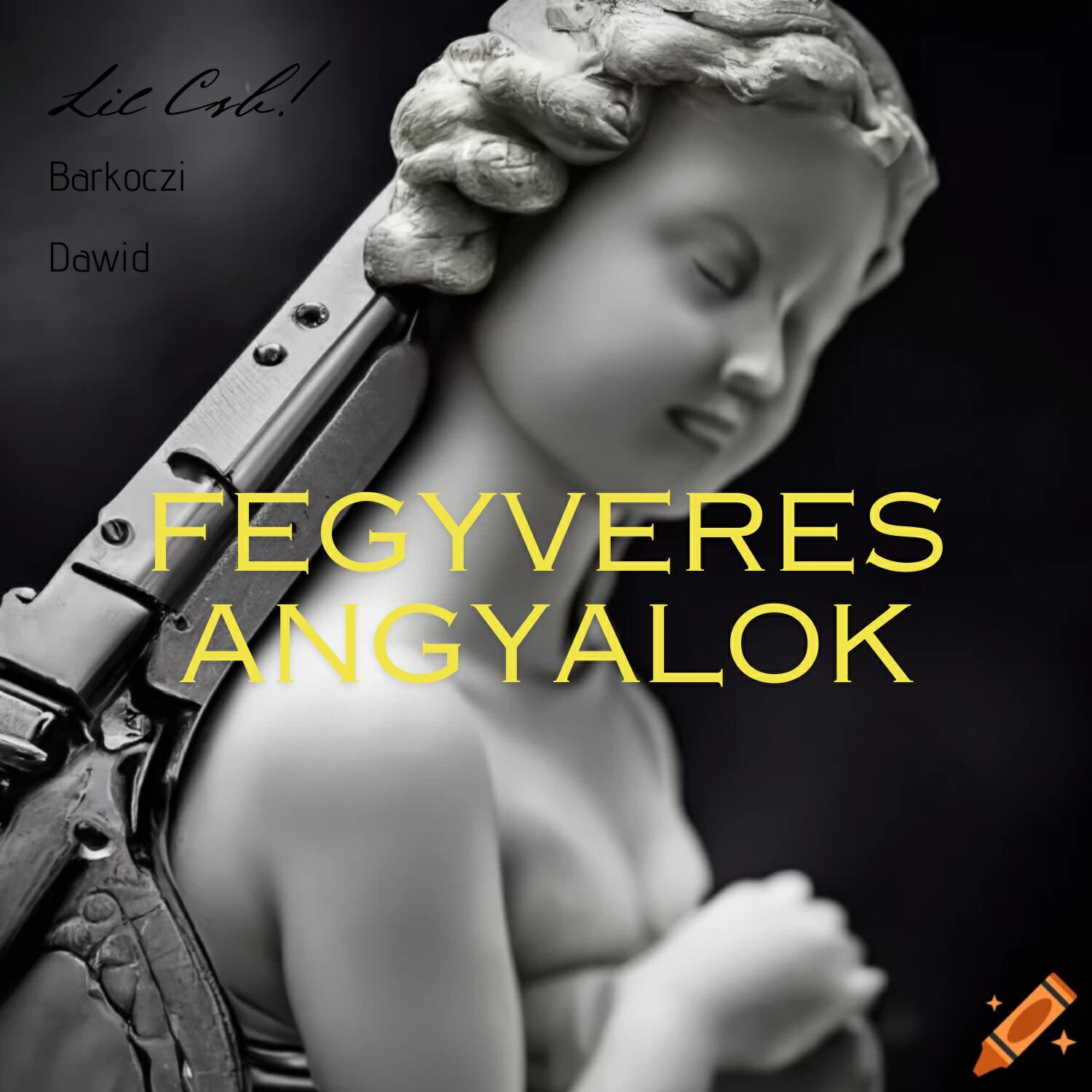 Релиз Fegyveres Angyalok