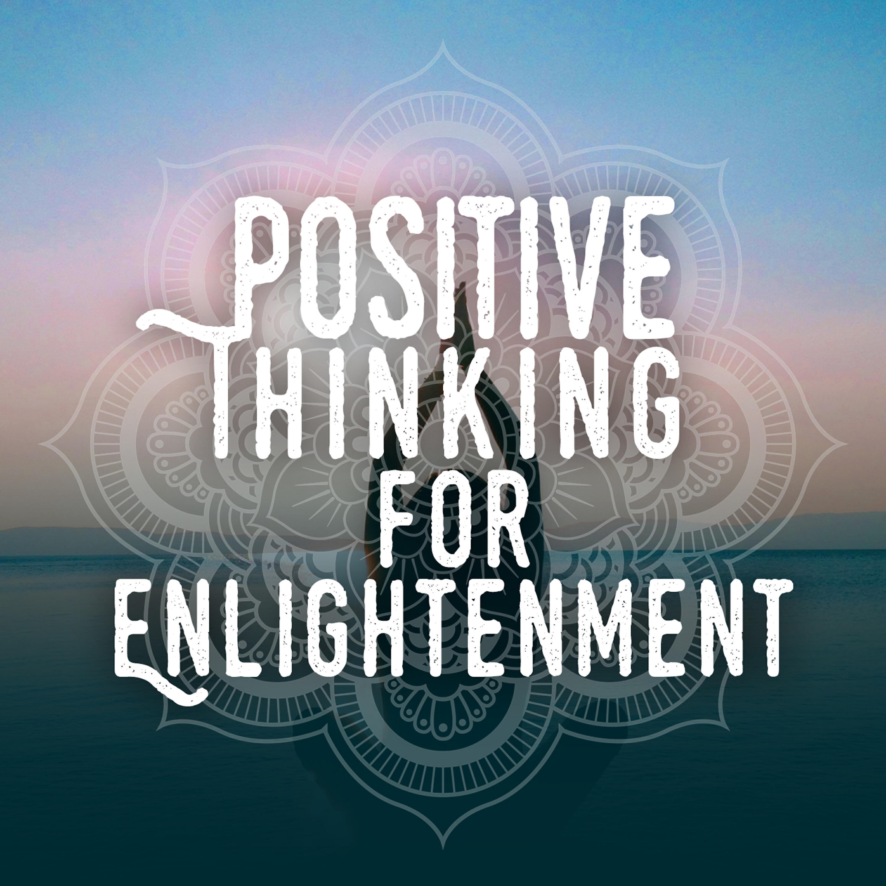 Релиз Positive Thinking for Enlightenment