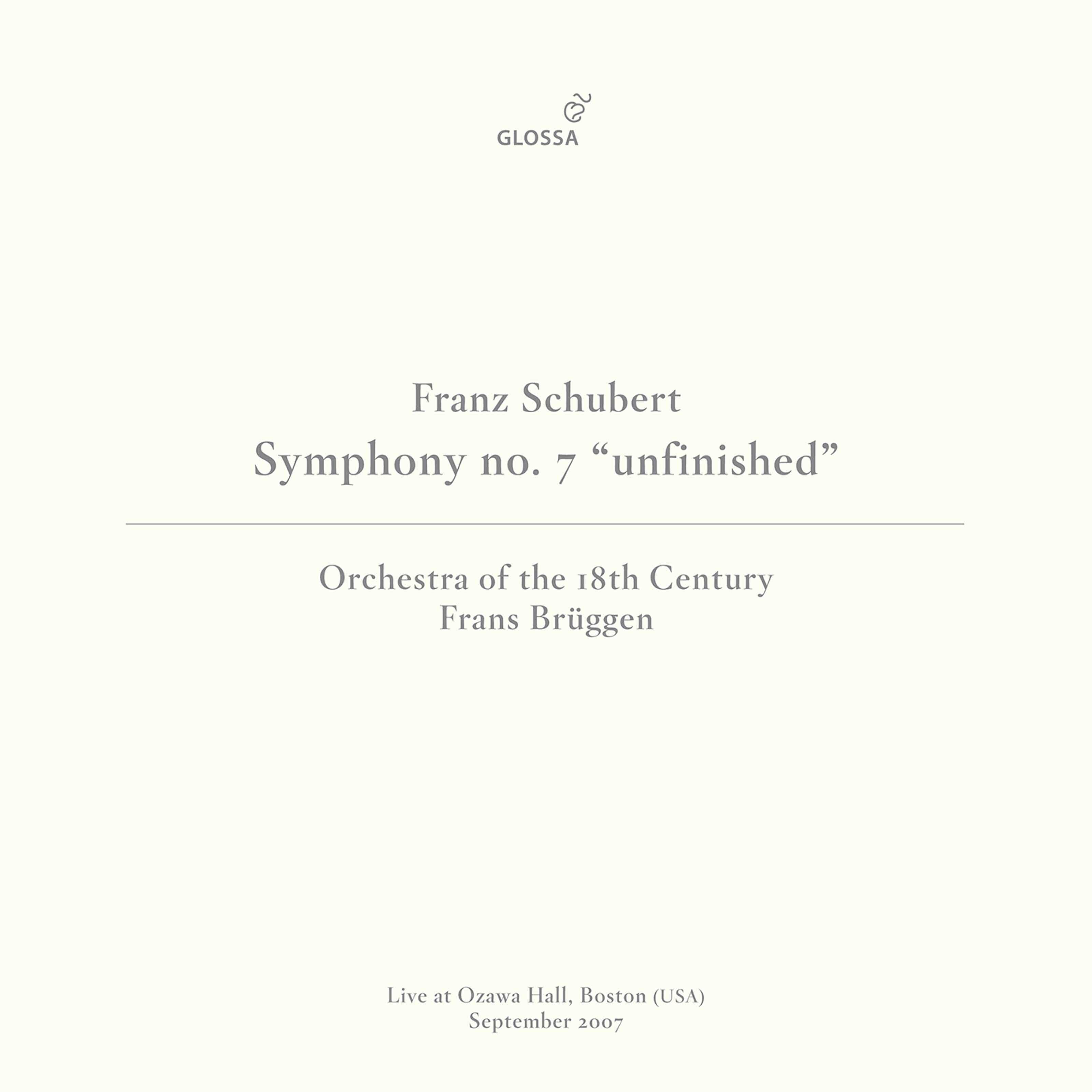 Релиз Schubert: Symphony No. 8 in B Minor, D. 759 "Unfinished" (Live at Ozawa Hall, Boston, September 2007)